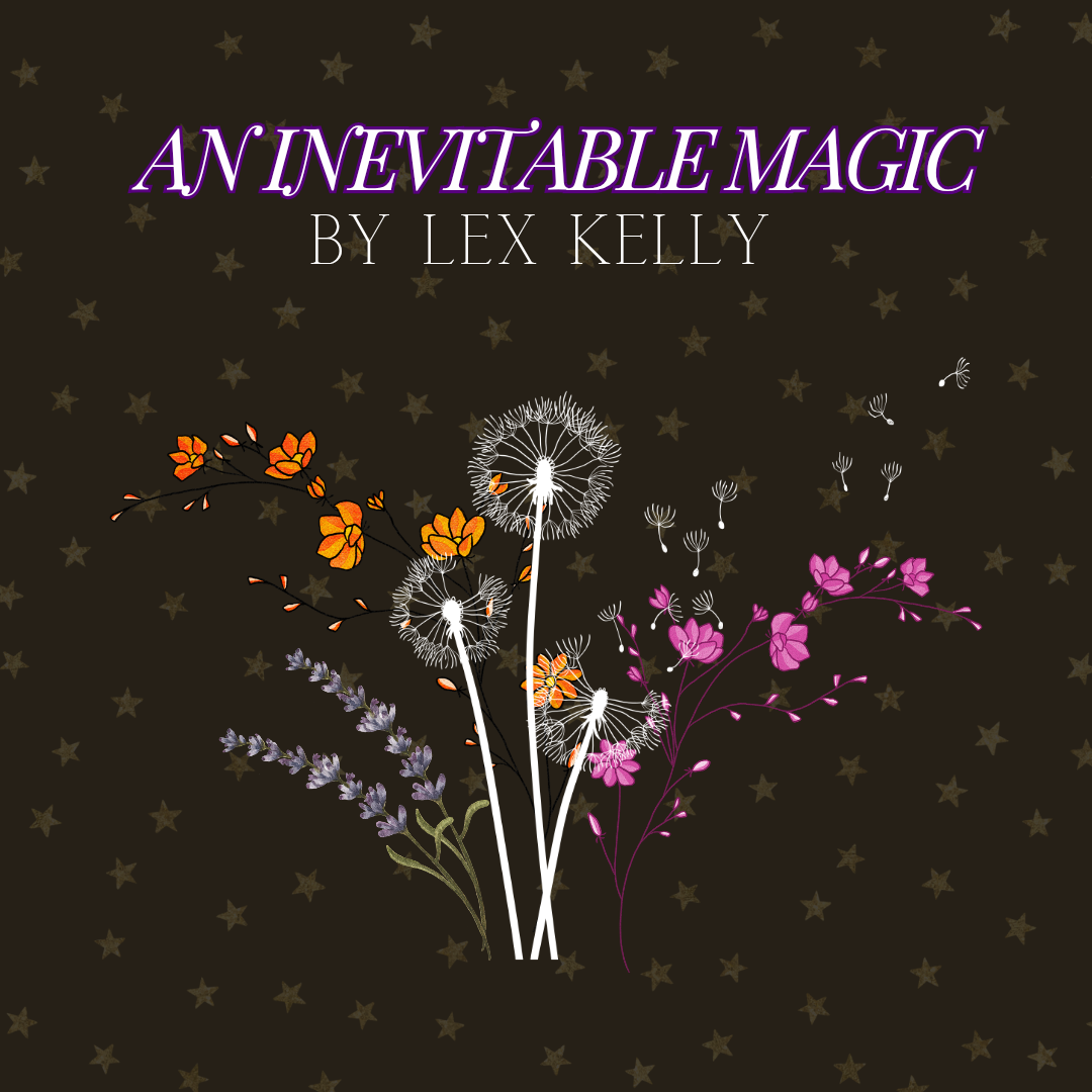 An Inevitable Magick