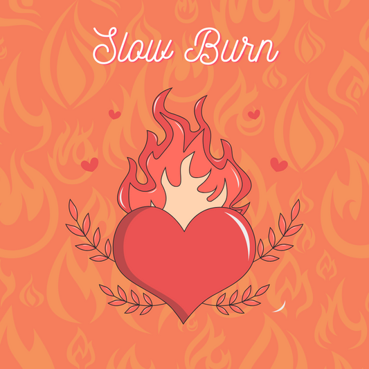 Slow Burn