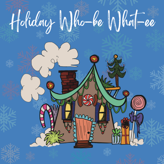 Holiday Who-be What-ee