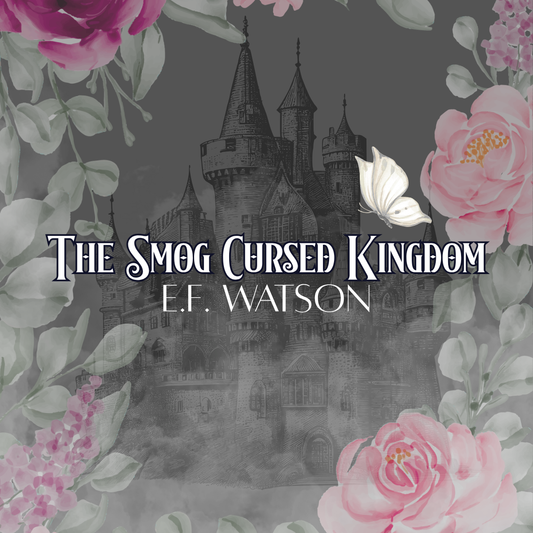 The Smog Cursed Kingdom